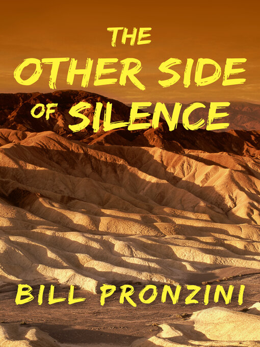 Title details for The Other Side of Silence by Bill Pronzini - Available
